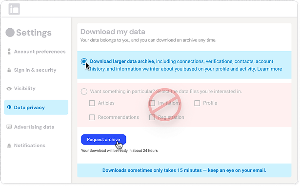 LinkedIn “Download larger data archive” selected with the specific-files option crossed out.